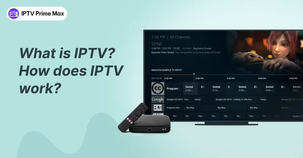 What is IPTV How does IPTV Work